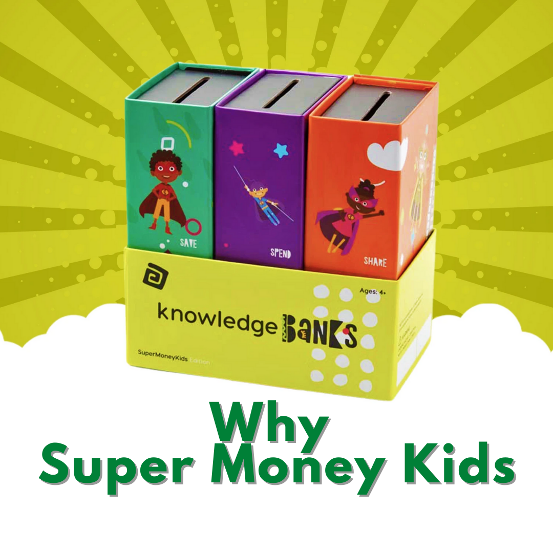 Why Super Money Kids
